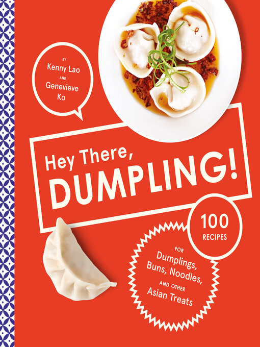 Title details for Hey There, Dumpling! by Kenny Lao - Available